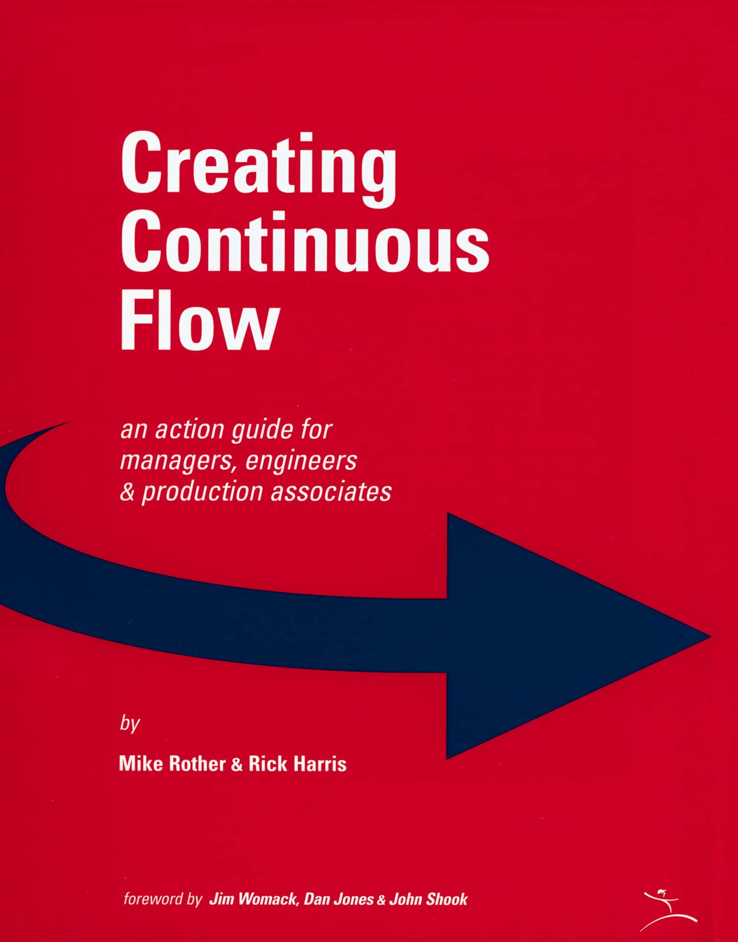 ビジネス・経済 Creating Continuous Flow Creating Continuous Flow | Mike Rother, Rick Harris | Lean