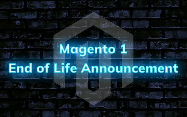 Magento 1 End of Life Announcement