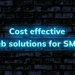 Cost effective web solutions for SMEs