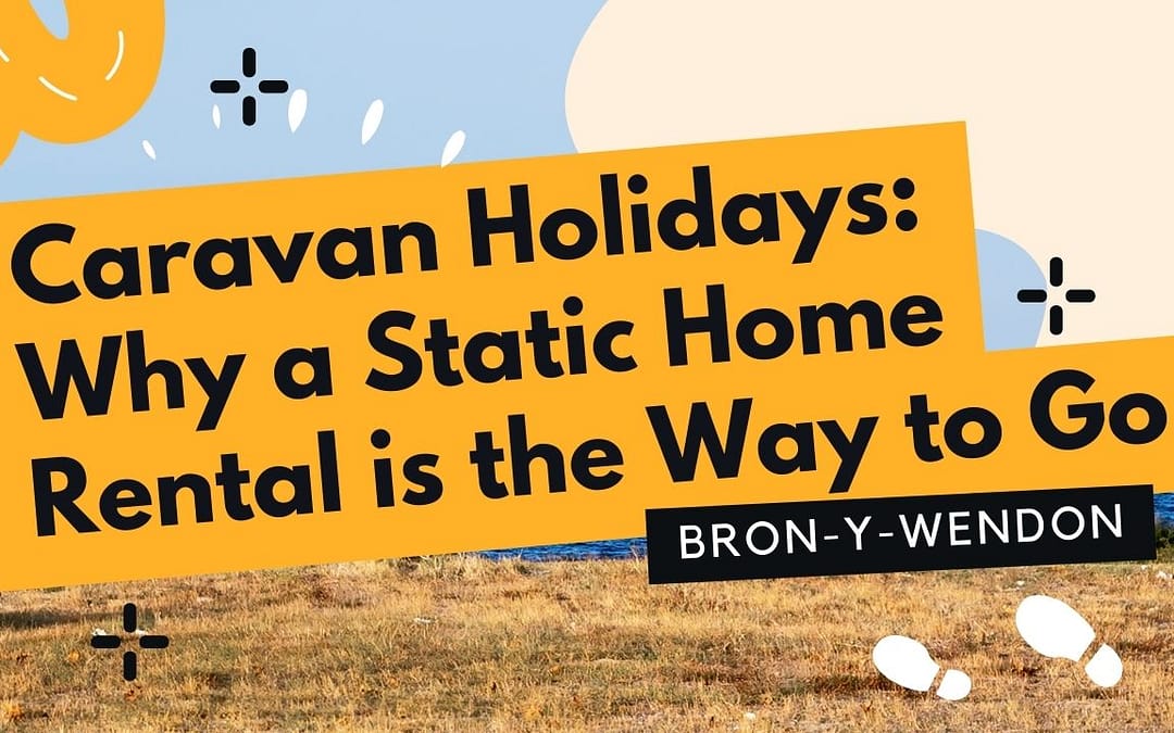 Caravan holidays at Bron-Y-Wendon holiday park